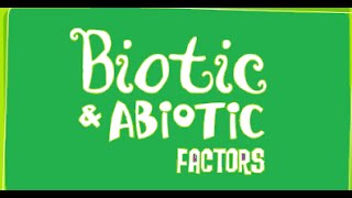 Biotic and Abiotic Factors Ecosystem [upl. by Bove]