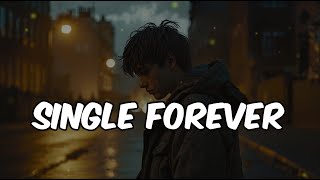 Single Forever Lyrics Video [upl. by Rafter843]