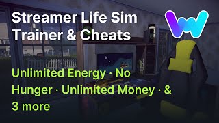 Streamer Life Simulator Trainer 6 Cheats Unlim Money No Hunger Max Hygiene amp More [upl. by Ravens]