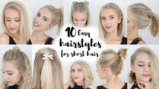 10 Easy Hairstyles for SHORT Hair [upl. by Yram]