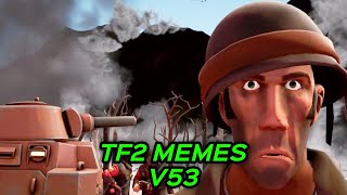 TF2 MEMES V53 [upl. by Korney691]