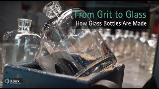 From Grit to Glass  How Glass Bottles Are Made [upl. by Arak]