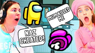 NAZ CHEATED WHEN MAMA PLAYS AMONG US she got in trouble Gaming w The Norris Nuts [upl. by Elrahc884]