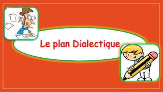 Réussir la production écrite  Le plan dialectique [upl. by Goles205]