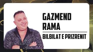 Gazmend Rama amp Bilbilat e Prizrenit [upl. by Mattheus708]