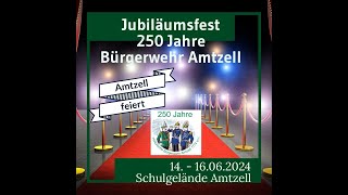 Bürgerwehr Amtzell  250 Jahre Jubiläumsfest [upl. by Ecyarg]