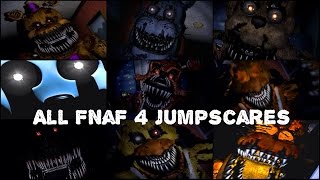 Every Single FNaF 4 Jumpscare [upl. by Anad199]