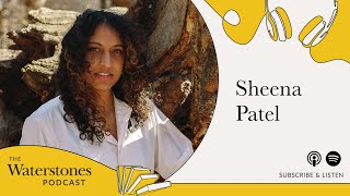 Waterstones Podcast Sheena Patel [upl. by Ros191]