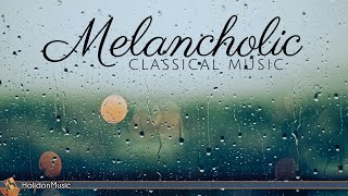 Sad Melancholic Classical Music [upl. by Torbart]