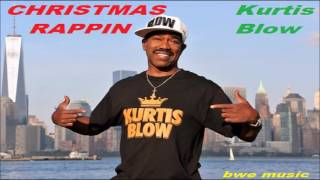 Kurtis Blow  CHRISTMAS RAPPIN CHRISTMAS MUSIC  RAP  AMERICA [upl. by Mccall]