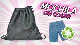 MOCHILA SIN COSER  Reciclar ropa [upl. by Felipe]