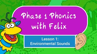 The Sounds Around Us  Phase 1 Phonics [upl. by Bresee]