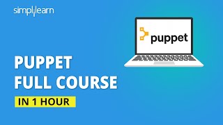 Puppet Full Course  Learn Puppet Step By Step  Puppet Tutorial For Beginners  Simplilearn [upl. by Rana]