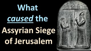 The Assyrian Siege of Jerusalem  Part 1 [upl. by Tyika]