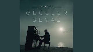 Geceler Beyaz [upl. by Ahtenek228]