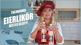 Bestes Eierlikör Rezept aus dem Thermomix® [upl. by Cari]