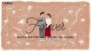 Martin Nievera and Regine Velasquez  Forever  Official Lyric Video [upl. by Quinn594]