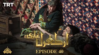 Ertugrul Ghazi Urdu  Episode 40  Season 1 [upl. by Bent]