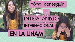 CÓMO SACAR EL INTERCAMBIO EN LA UNAM [upl. by Gilbart]