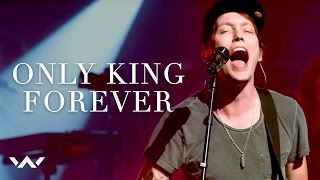 Only King Forever  Live  Elevation Worship [upl. by Silvia790]