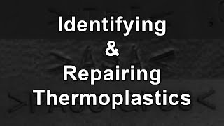 Repairing Other Thermoplastics [upl. by Kery]