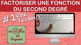 Factoriser une fonction du second degré  Première Techno [upl. by Hurlbut]