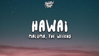 Maluma The Weeknd  Hawái Remix Lyrics [upl. by Spohr]