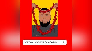 Wayno  Siva Samoa 2K20 Audio [upl. by Nolek]