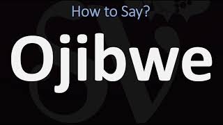 How to Pronounce Ojibwe CORRECTLY [upl. by Falconer]