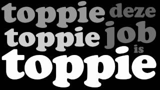 Toppie [upl. by Ravid]