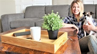 The Modern Serving Tray  Easy DIY Project [upl. by Seton]