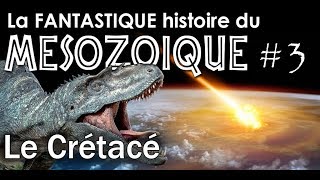 Le Crétacé  Mésozoïque 3  Paléontologie  Simplex Paléo [upl. by Aileno409]