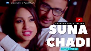 SUNA CHADI  Chandra Singh Tamu  New Nepali Song  Officail Video HD [upl. by Sadick12]