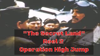 THE SECRET LAND ANTARCTICA US NAVY OPERATION HIGH JUMP REEL 2 2497 [upl. by Marvin]