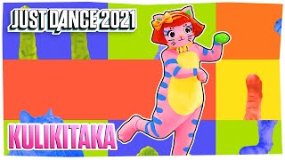 Just Dance 2021 Kulikitaka by Toño Rosario  Official Track Gameplay US [upl. by Mihcaoj912]