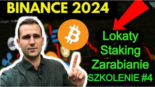 BINANCE EARN Jak Zarabiać Na Giełdzie Kryptowalut 2024 PORADNIK [upl. by Meingoldas]