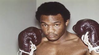 George Foreman  In His Prime [upl. by Yadseut225]