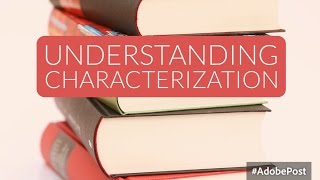 Characterization in Literature [upl. by Nnahgiel]