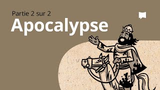 Apocalypse 12–22  Synthèse [upl. by Cherian]