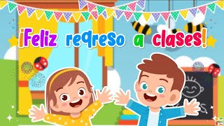 ¡FELIZ REGRESO A CLASES 👨‍👩‍👧‍👦👩🏻‍🏫 [upl. by Asiek]