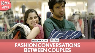 FilterCopy  Fashion Conversations Between Couples  Ft Aisha Ahmed and Ayush Mehra [upl. by Cosimo]