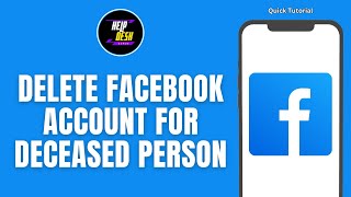 How To Delete Facebook Account For Deceased Person [upl. by Intruoc]