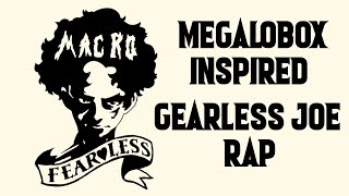 Megalobox  Gearless Joe Rap  Mac Ro  quotFearlessquot  Official AMV [upl. by Flatto166]