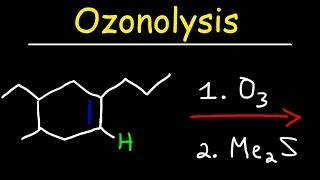 Ozonolysis  Oxidative Cleavage of Alkenes [upl. by Yeltnarb540]