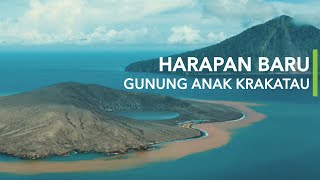 Harapan Baru Gunung Anak Krakatau [upl. by Anaitit]