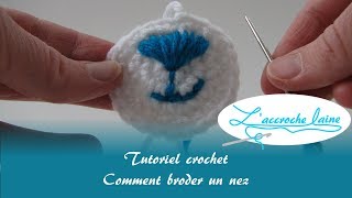 Comment broder un nez Truc crochet [upl. by Kila]