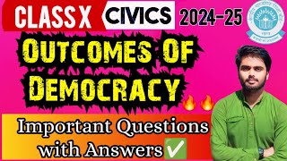 Class 10 Outcomes of Democracy  Important Questions with Answers🔥  Board Exam 2025  CBSE [upl. by Bigler]