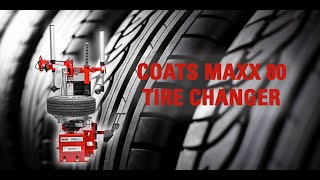 Coats MAXX 80 Rim Clamp Tire Changer [upl. by Siron620]