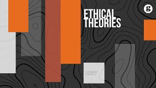 Ethical Theories [upl. by Ettenuahs]