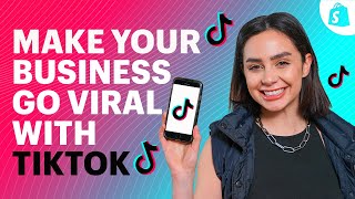 How To Use TikTok Marketing To Make Your Business Go VIRAL [upl. by Ezeerb271]